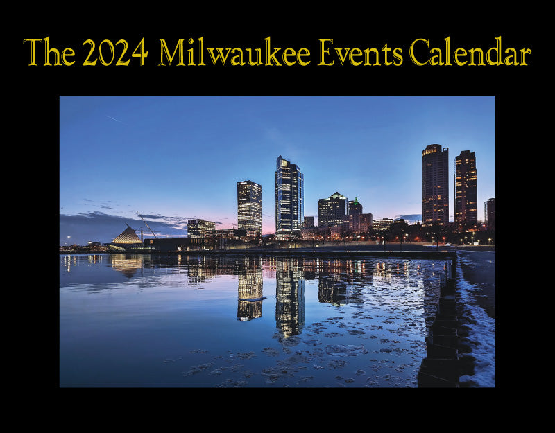 Milwaukee Event Calendar 2024 ACC Publishing