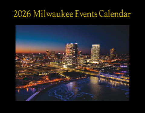 Milwaukee Event Calendar 2026