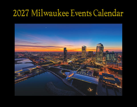 Milwaukee Event Calendar 2027